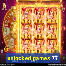 unlocked games 77